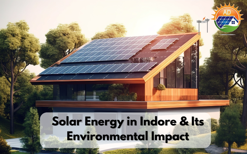 Solar Energy in Indore & Its Environmental Impact